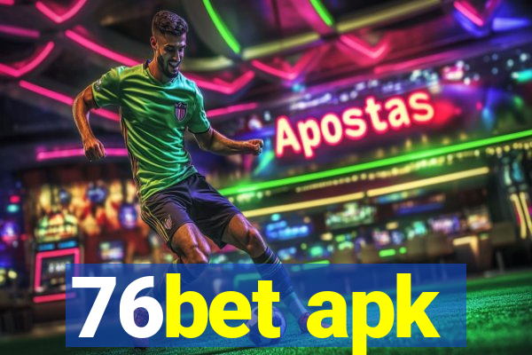 76bet apk